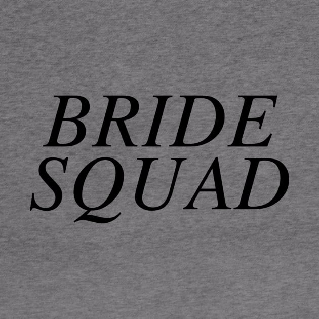 Bride Squad by slogantees